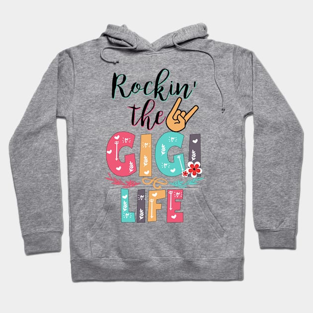 Rockin' The Gigi Life Hoodie by Guide